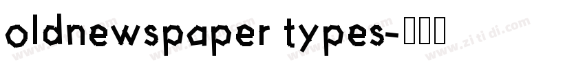 oldnewspaper types字体转换